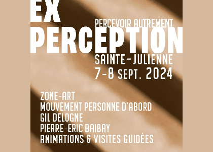 Exhibition and events: EX PERCEPTION at the church of Sainte-Julienne
