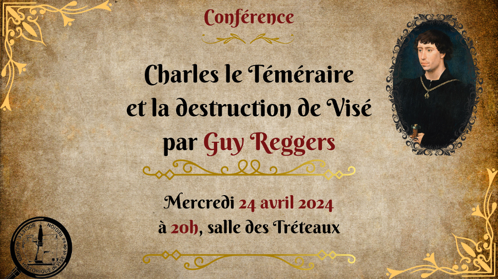 Conférence Charles le Téméraire et la destruction de Visé