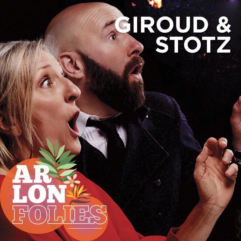 Arlonfolies | Giroud & Stotz : Le spectacle de trop