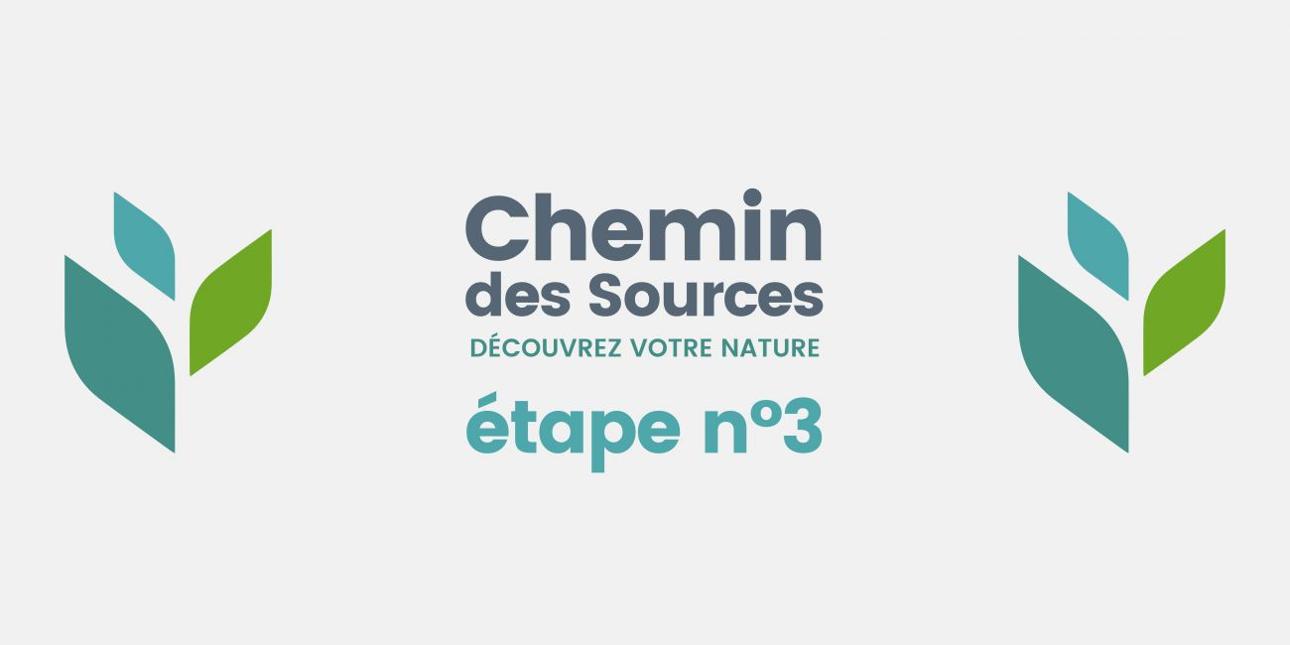 Chemin des Sources - étape n°3